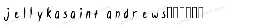 jellykasaint andrews字体转换